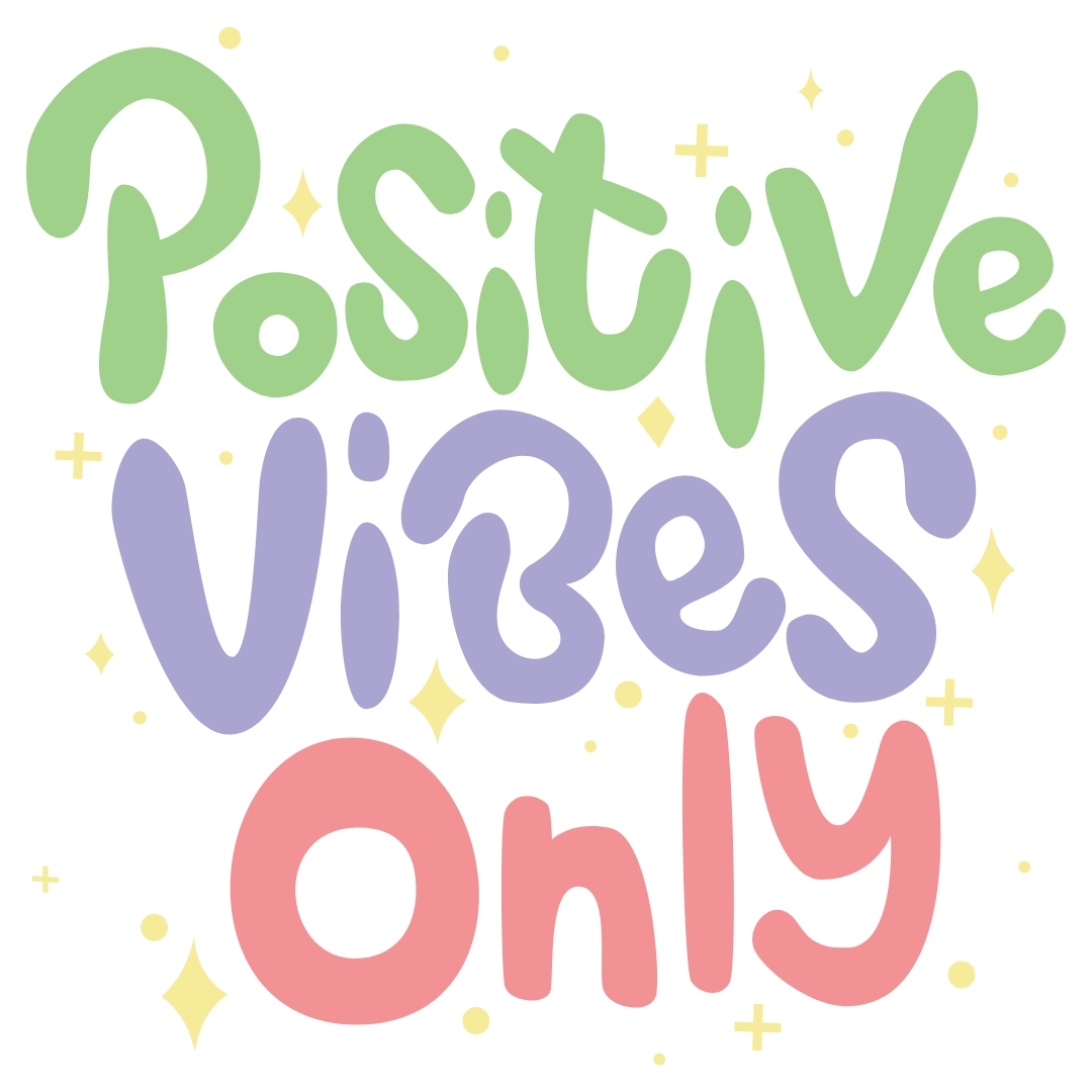 positive vibes only sign coloured in green purple and pink 